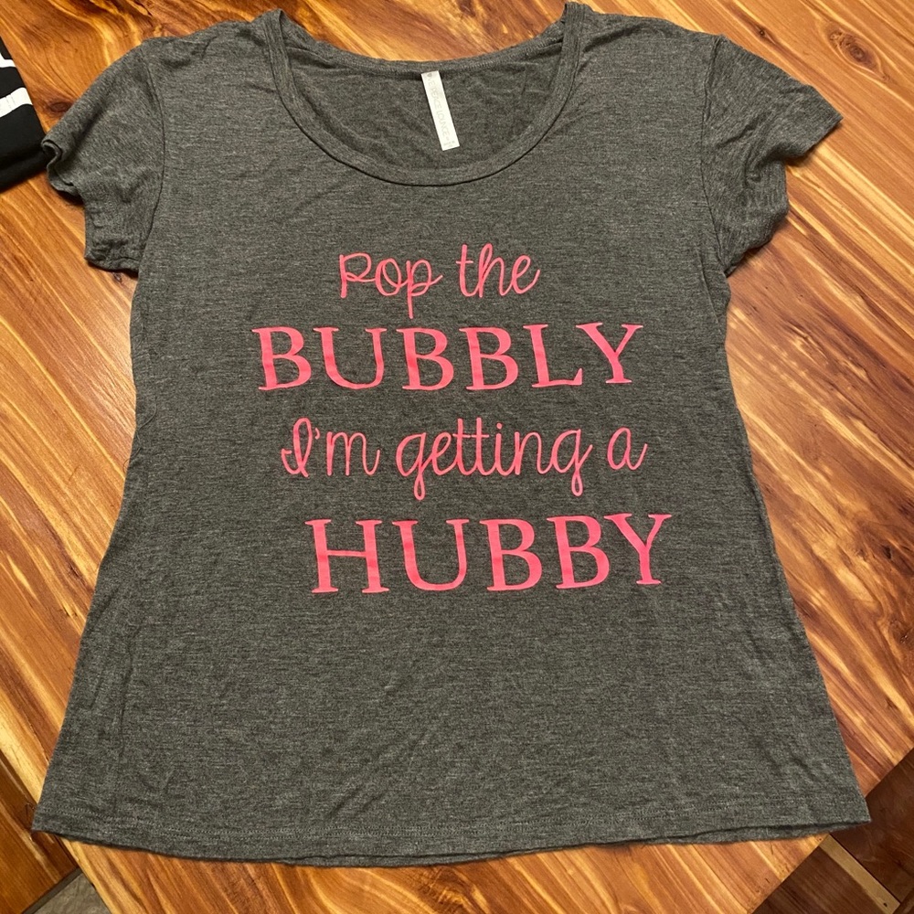 Pop the bubbly I’m getting a hubby tee